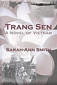 Trang Sen: A Novel of Vietnam (Paperback)