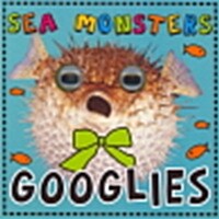 Sea Monsters (Googlies) (Board Books)