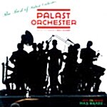 Palast Orchestra With Max Raabe - The Best Of Palast Orchestra