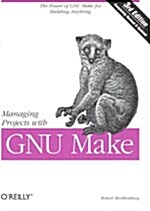 Managing Projects with GNU make (Paperback)