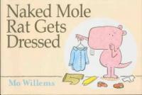 Naked mole rat gets dressed 표지이미지