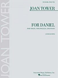 For Daniel: For Piano Trio - Score and Parts [With 1 Musical Part] (Paperback)