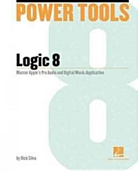 Power Tools for Logic Pro 9 [With DVD ROM] (Paperback)