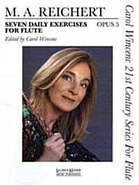 Seven Daily Exercises, Op. 5: Carol Wincenc 21st Century Series for Flute (Paperback)