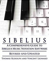 Sibelius: A Comprehensive Guide to Sibelius Music Notation Software?pdated (Paperback, 2)