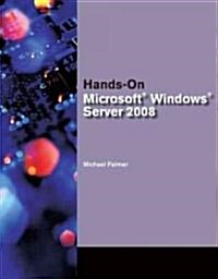 Hands-On Microsoft Windows Server 2008 (Paperback)
