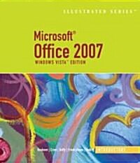 Microsoft Office 2007-Illustrated, Windows Vista Edition (Hardcover, Spiral)