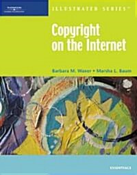 Copyright on the Internet Illustrated: Essentials (Paperback)