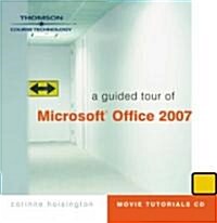 A Guided Tour of Microsoft Office 2007 (CD-ROM, 1st)