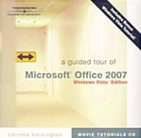 A Guided Tour of Microsoft Office 2007 (CD-ROM, 2nd)