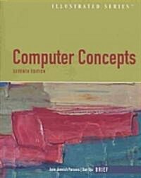 Computer Concepts (Paperback, Compact Disc, 7th)