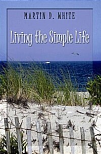 Living the Simple Life (Paperback)