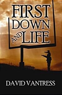 First Down And Life (Paperback)
