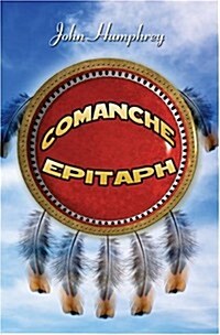 Comanche Epitaph (Paperback)