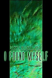 I Found Myself (Paperback)