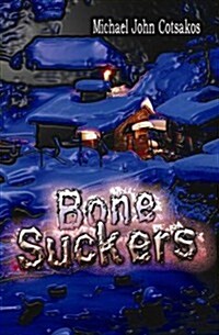 Bone Suckers (Paperback)