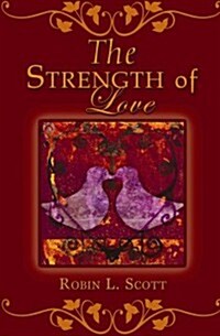 The Strength of Love (Paperback)