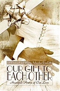 Our Gift to Each Other (Paperback)