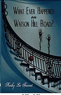 What Ever Happened on Watson Hill Road? (Paperback)