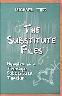 The Substitute Files (Paperback)
