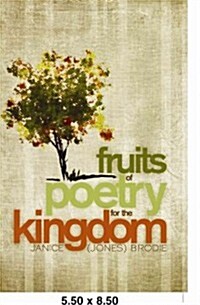 Fruits of Poetry for the Kingdom (Paperback)