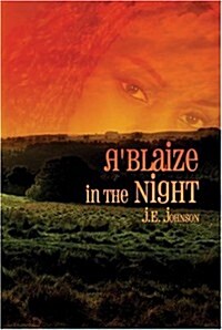 ABlaize in the Night (Paperback)