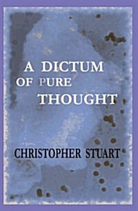 A Dictum of Pure Thought (Paperback)