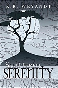 Shattered Serenity (Paperback)