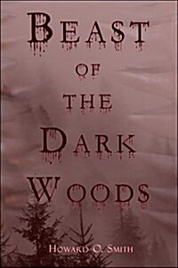 Beast of the Dark Woods (Paperback)