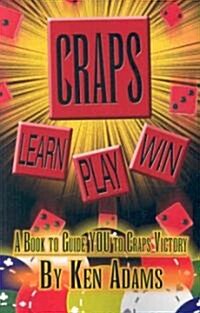Craps: Learn, Play, Win (Paperback)