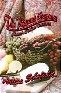 The Peasant Gourmet: Mamas Italian Cookbook (Paperback)
