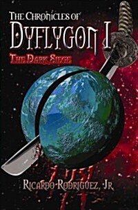 The Chronicles of Dyflygon I: The Dark Siege (Paperback)