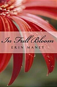 In Full Bloom (Paperback)