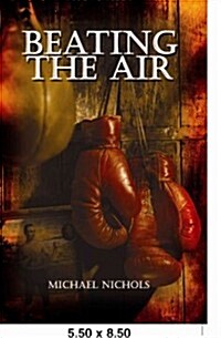 Beating the Air (Paperback)