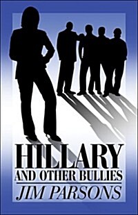 Hillary and Other Bullies (Paperback)