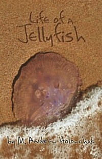 Life of a Jellyfish (Paperback)