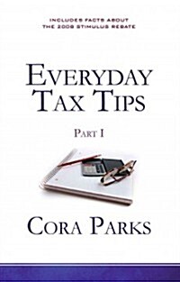 Everyday Tax Tips Part 1 (Paperback)