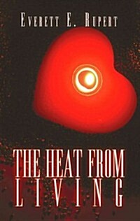 The Heat from Living (Paperback)