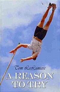 A Reason to Try (Paperback)