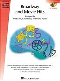 Broadway and Movie Hits - Level 5 - Book/CD Pack: Hal Leonard Student Piano Library [With CD] (Paperback)