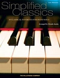 Simplified Classics: Later Elementary Level; 10 Classical Favorites for Piano Solo (Paperback)