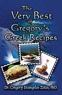 The Very Best of Gregorys Greek Recipes (Paperback)