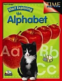 Start Exploring the Alphabet (Paperback, Compact Disc)