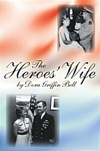 The Heroes Wife (Paperback)