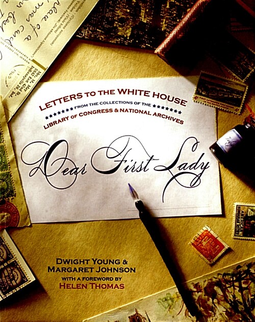 Dear First Lady: Letters to the White House (Paperback)