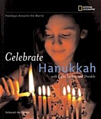 Celebrate Hanukkah: With Light, Latkes, and Dreidels (Paperback)