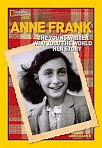 [중고] World History Biographies: Anne Frank: The Young Writer Who Told the World Her Story (Paperback)