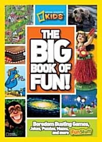 [중고] The Big Book of Fun!: Boredom-Busting Games, Jokes, Puzzles, Mazes, and More Fun Stuff (Paperback)