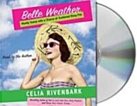 Belle Weather (Audio CD, Unabridged)