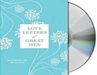 Love Letters of Great Men (Audio CD)